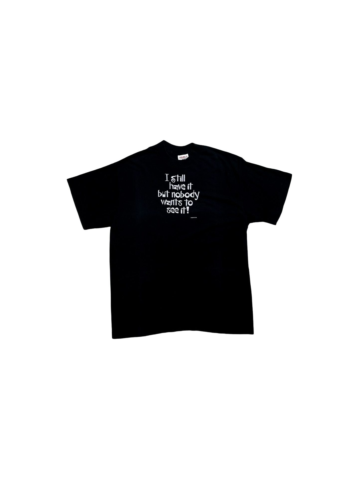 Vintage 90's Nobody Wants T-Shirt
