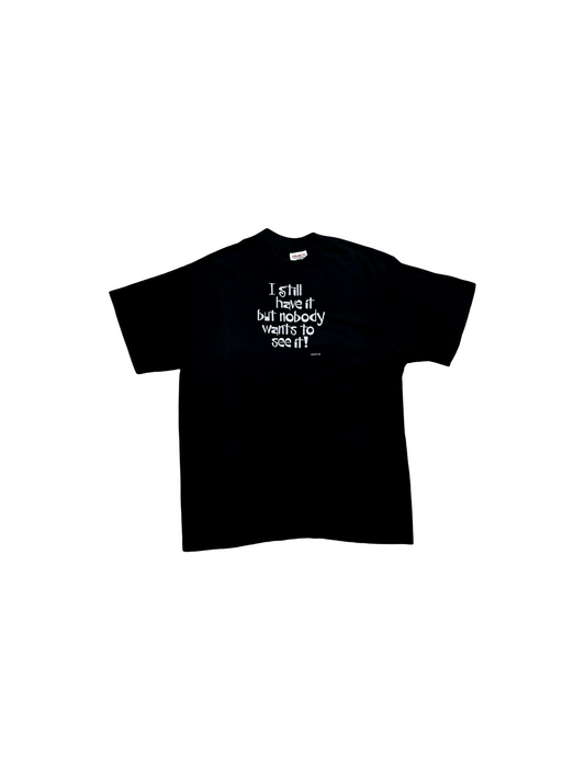 Vintage 90's Nobody Wants T-Shirt