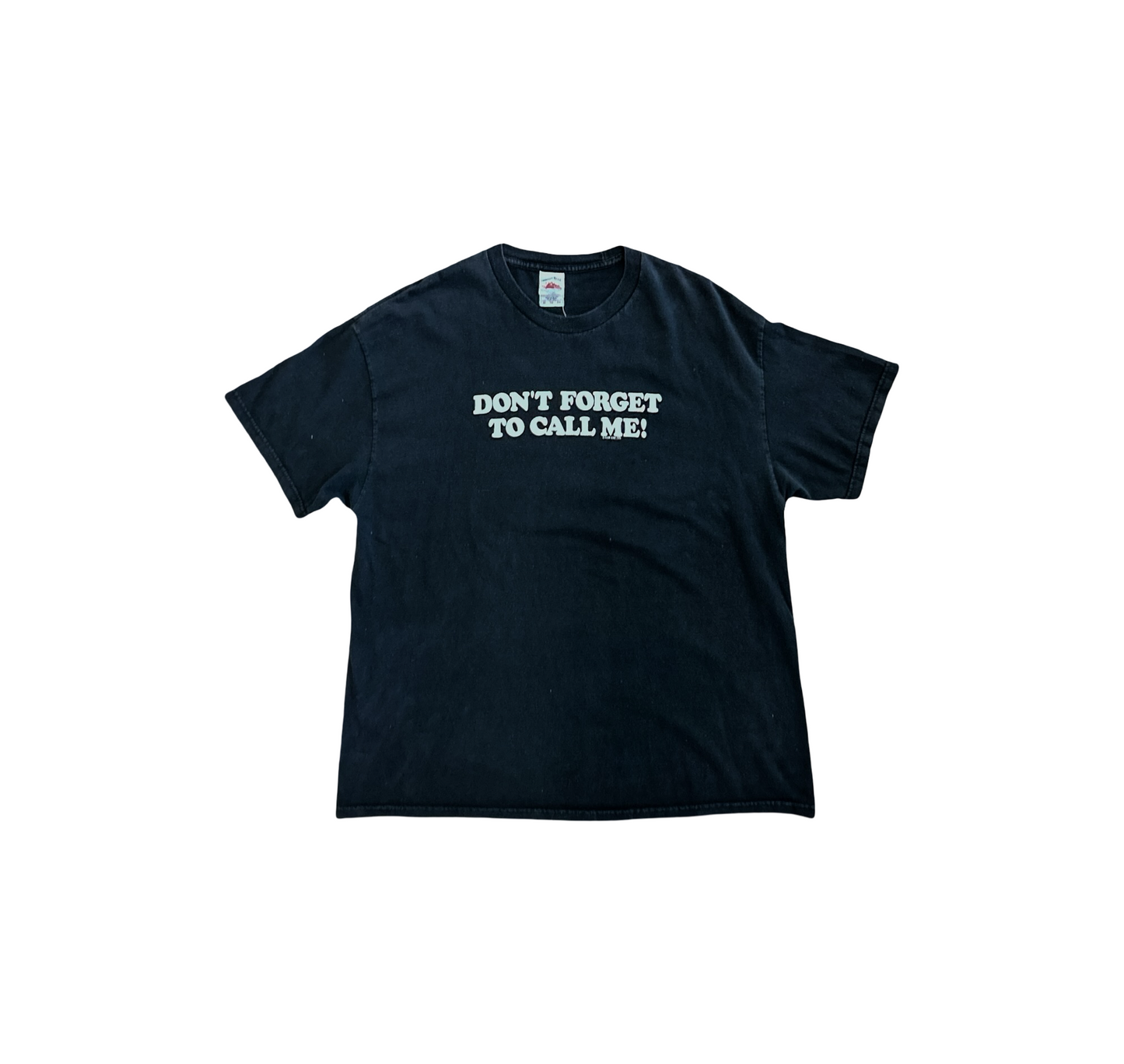 Vintage Don't Forget To Call Me T-Shirt